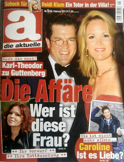 Auch das noch! Karl-Theodor zu Guttenberg. Die Affäre. Wer ist diese Frau? Ihr Vorwurf. Ihre Enttäuschung