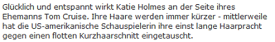 Screenshot: RP-Online Glücklich und entspannt wirkt Katie Holmes an der Seite ihres Ehemanns Tom Cruise. Ihre Haare werden immer kürzer - mittlerweile hat die US-amerikanische Schauspielerin ihre einst lange Haarpracht gegen einen flotten Kurzhaarschnitt eingetauscht.