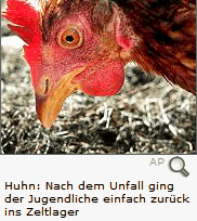 Huhn: Nach dem Unfall ging der Jugendliche einfach zurück ins Zeltlager